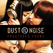 Fractured by Dust Is Noise