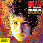 Chimes of Freedom: Songs of Bob Dylan Honoring 50 Years of Amnesty International