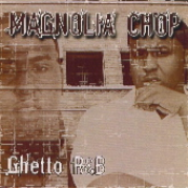 magnolia chop