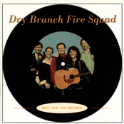 Dry Branch Fire Squad: Just for the Record