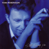 You Tattooed Me by Tom Robinson