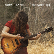 Abigail Lapell: Hide Nor Hair