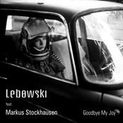 Lebowski: Goodbye My Joy (feat. Markus Stockhausen)