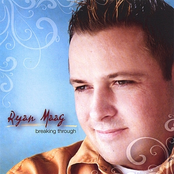 Ryan Maag-Breaking Through