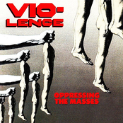 Vio-lence: Oppressing the Masses