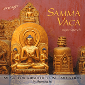 Samma Vaca: Right Speech. Music for Mindful Contemplation