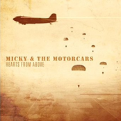 Micky and The Motorcars: Hearts From Above
