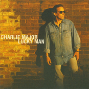 Charlie Major: Lucky Man