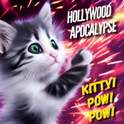 Hollywood Apocalypse: Kitty Pow Pow