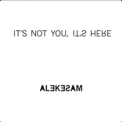 It's Not You, It's Here (Remixes)