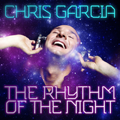Chris Garcia: The Rhythm Of The Night