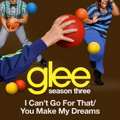 I Can't Go For That / You Make My Dreams by Glee Cast