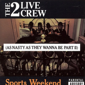 2 Live Crew: Sports Weekend