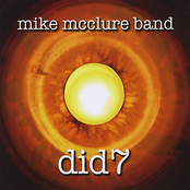 Mike Mcclure Band: Did7