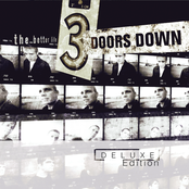 3 Doors Down: The Better Life - Deluxe Edition