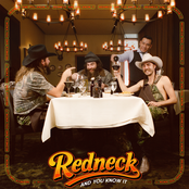 Redneck And You Know It