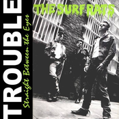 Trouble & Straight Between The Eyes