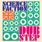 Science Faction: Dubstep