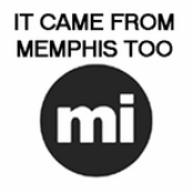 It Came From Memphis Too