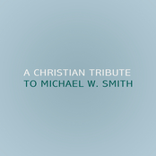 A Christian Tribute to Michael W. Smith