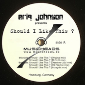 Eriq Johnson - Should I like this