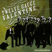 You're No Daisy At All by Twelve Gauge Valentine