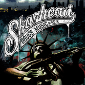 Skarhead: Drugs, Music And Sex