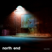 North End: Halted