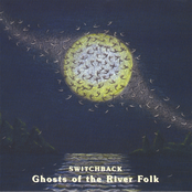 Switchback: Ghosts of the River Folk