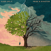 Sleep On It: Pride & Disaster