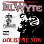 Lil Wyte: Doubt Me Now