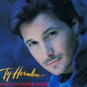 Ty Herndon: What Mattered Most