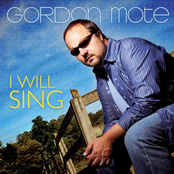 Gordon Mote: I Will Sing