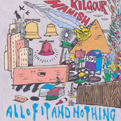Hamish Kilgour: All Of It And Nothing