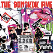 The Bangkok Five: Who's Gonna Take Us Alive?