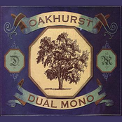 Oakhurst: Dual Mono