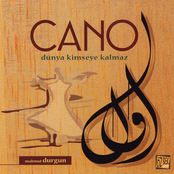 Cano - Dünya Kimseye Kalmaz