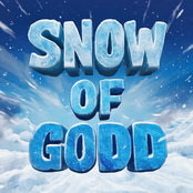 SNOW OF GODD