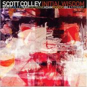 Scott Colley: Initial Wisdom