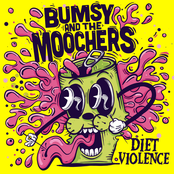 Bumsy and The Moochers: Diet Violence