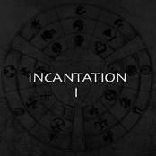 INCANTATION I