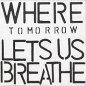 where tomorrow lets us breathe