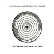 kidd jordan / alvin fielder / peter kowald