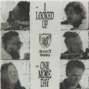 I Looked Up / One More Day