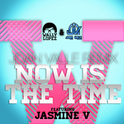 Now Is The Time (Joan Valle Remix)