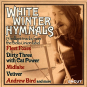 Uncut: White Winter Hymnals - 15 Brilliant Tracks From The Bella Union Label