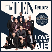 The Ten Tenors: Love Is in the Air