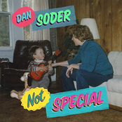 Dan Soder: Not Special