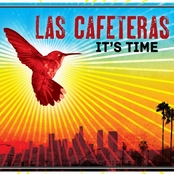 Las Cafeteras: It's Time