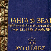 DJ Drez: Jahta Beat: The Lotus Memoirs